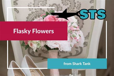 flasky flowers shark tank update|Flasky Flowers Shark Tank Update 